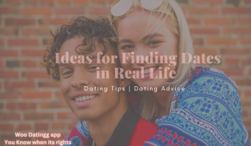 Ideas for Finding Dates in Real Life